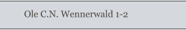 Ole C.N. Wennerwald 1-2