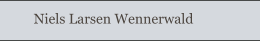 Niels Larsen Wennerwald