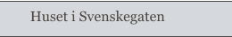 Huset i Svenskegaten