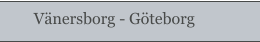 Vänersborg - Göteborg